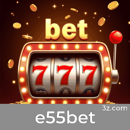 e55bet: Seu Mundo de Jogos Selecionados e Topo