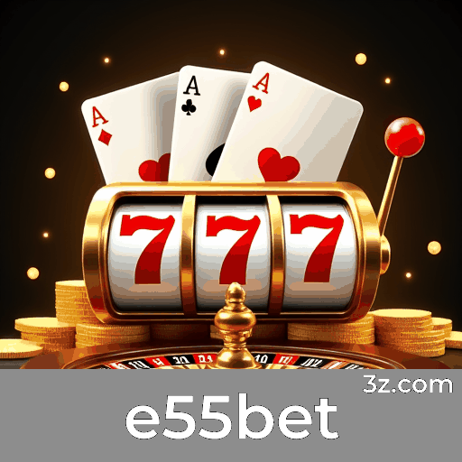 e55bet: Plataforma com Bônus Para Jogadores Brasileiros