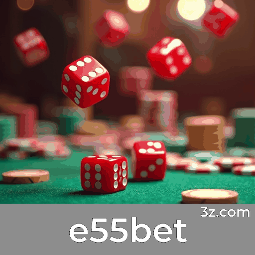 e55bet: Cassino Online Premiado e Seguro